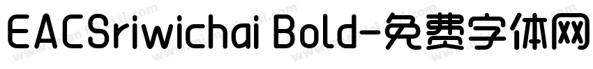 EACSriwichai Bold字体转换